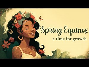 A Time for Growth, Spring Equinox 5 minute Guided Meditation