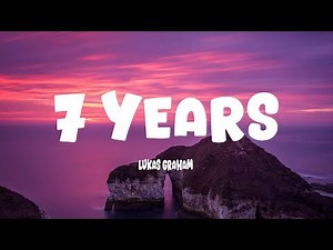 Lukas Graham - 7 Years (Lyrics)