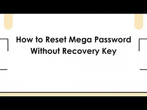 How to Reset Mega Password Without Recovery Key