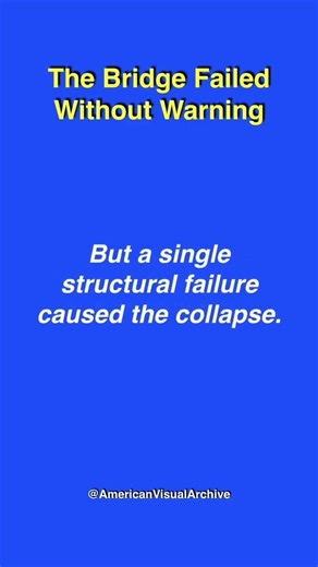 The Bridge Failed Without Warning