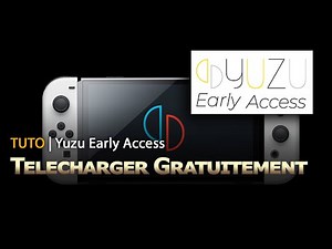 🎮 [TUTO] Télécharger & Installer YUZU Early Access GRATUITEMENT (Emulateur Switch)