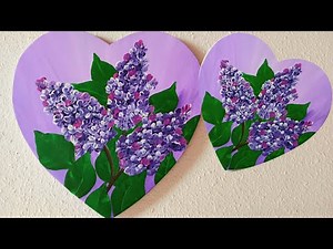 Flieder Blumen Malen Acryl Muttertagsgeschenk Herzförmige Leinwand Lilacs Flowers Acrylic Painting