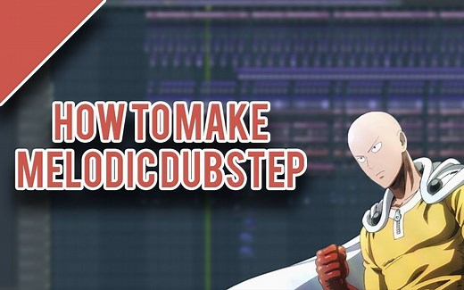 如何制作Melodic Dubstep? - FL Studio教程