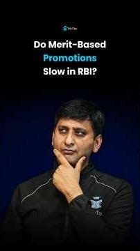 Bureaucracy in RBI: Does It Slow Merit-Based Promotions?