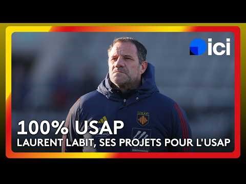 100% USAP: Laurent Labit, balance sheet and prospects
