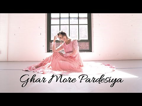 Ghar More Pardesiya Dance | Bollywood Kathak Fusion Choreography | Kalank