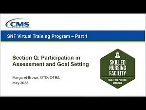 SNF Section Q: Participation in Assessment and Goal Setting Training Webinar