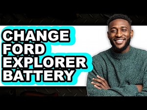 How to Change Ford Explorer Battery (Full Guide)