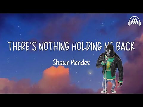 Shawn Mendes - There's Nothing Holding Me Back (Lyrics) (From the "SING 2")