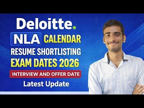 Deloitte NLA 2026 Exam Date | Resume Shortlisting | Interview & Offer Timeline