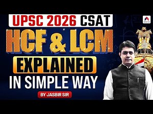 UPSC CSAT 2026 Preparation | HCF & LCM Complete Concepts Explained by Jasbir Sir | Nirnay IAS
