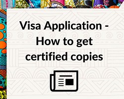 Visa Application: How to get certified copies in some common countries
