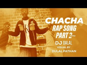CHACHA RAP SONG | PART 2 | REMIX | FUNNY VIDEO | Dj Dalal London | Aman Kalakar | MEME VIDEO SONG