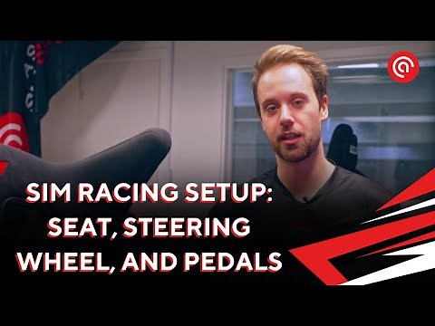 Ergonomic Sim Racing Setup: Seat, Steering Wheel and Pedals