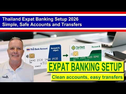 Thailand Expat Banking Setup 2026 CCVIDEO