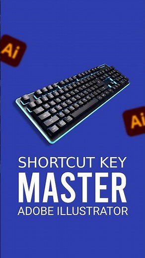 MASTER Illustrator Keyboard Shortcuts in 2025!