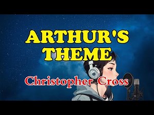 Christopher Cross - Arthur's Theme | Karaoke Version