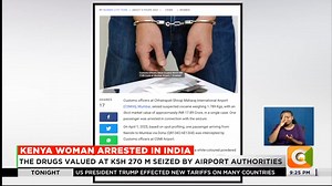 Kenya woman arrested in India Kenyan woman arrested allegedly smuggling cocaine in India Emily Kanini Rodha, was caught with drugs in her luggage The drugs valued at Ksh. 270M seized by airport authorities #CitizenTonight Sam Gituku | Citizen TV Kenya