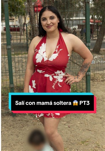Salí con mamá soltera 😱 PT3 #ordy #cita #mamásoltera | dating a single mom