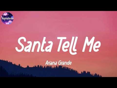 Ariana Grande - Santa Tell Me (lyrics)