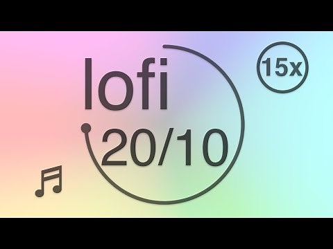 20/10 - Pomodoro - 20 minute timer with 10 minute breaks - lofi - Muted Pastel Colors