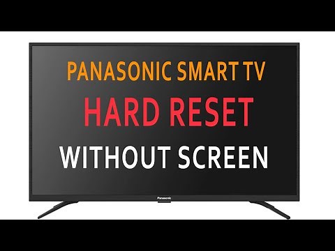 How To Perform a HARD RESET ON A Panasonic Smart TV Without TV Screen?