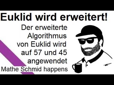 Der erweiterte Algorithmus von Euklid wird auf 57 und 45 angewendet | Mathematik beim Mathe Schmid
