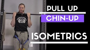 Pullup and Chin-Up Isometrics -