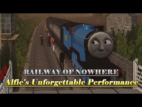 Railway of Nowhere - Alfie's Unforgettable Performance (13+)