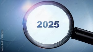 magnifier zooming 2025 icon representing focused approach business planning investment innovation upcoming year concept transitions end 2024 forwardlooking new mission target accounting future
