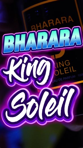 Bharara King Soleil: The Ultimate Cologne Experience