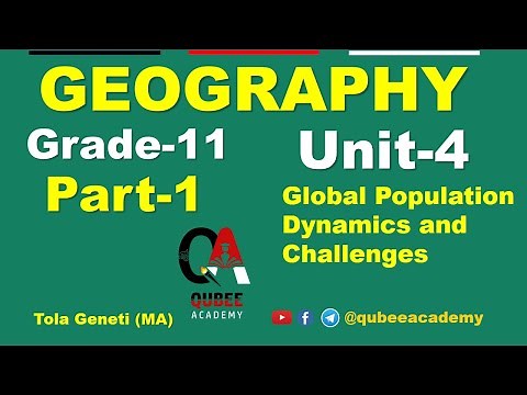 1. Grade 11 Geography Unit 4 : Global Population Dynamics and Challenges | Part 1 |A/O‪@QUBEEDIGITAL‬