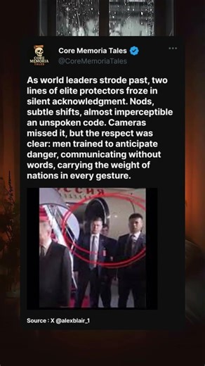 When Titans’ Shadows Met: The Secret Exchange Between Putin and Xi’s Bodyguards