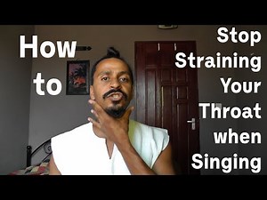 How to (9) Stop Straining your Throat when Singing
