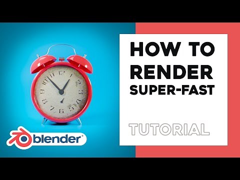 HOW TO RENDER SUPER-FAST IN BLENDER - TUTORIAL (Easy)