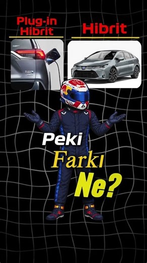 Hibrit ve Plug-in Hibrit Arasındaki FARKLAR! Yakıt Tasarrufu İçin Hangisi Daha İyi?
