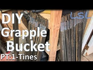 Homemade DIY Grapple Bucket Build-Tines