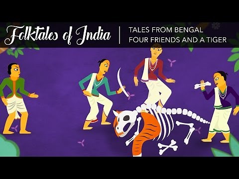 Folktales of India - Tales from Bengal - Four Friends and a Tiger
