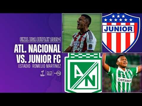 EN VIVO ⚽ Junior de Barranquilla vs Atlético Nacional - FINAL Liga Betplay 2026-I | Partido Ida