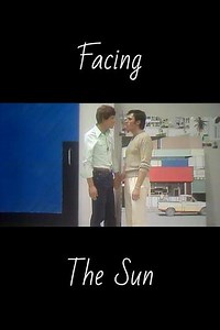 Facing The Sun - Movie
