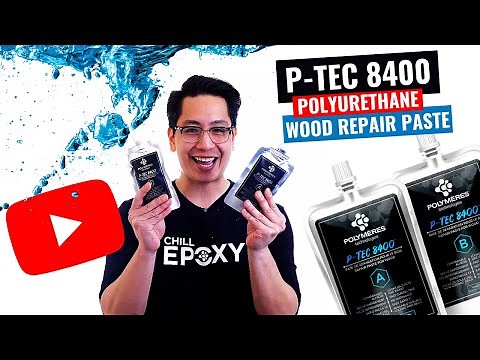 CHILL EPOXY™ - WOOD REPAIR PASTE - The P-TEC 8400™ filler by Polymeres Technologies