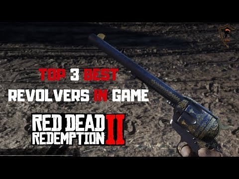 Top 3 Best Revolvers in Red Dead Redemption 2 | Best Revolvers Ranked