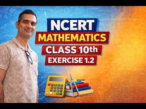 NCERT Class 10 Maths Exercise 1.2 | Real Numbers | Full Explanation 🔥