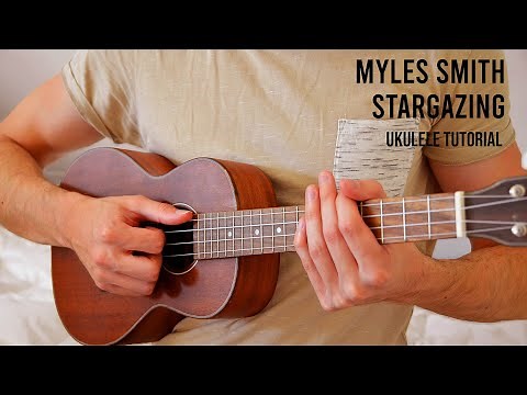 Myles Smith - Stargazing EASY Ukulele Tutorial With Chords / Lyrics