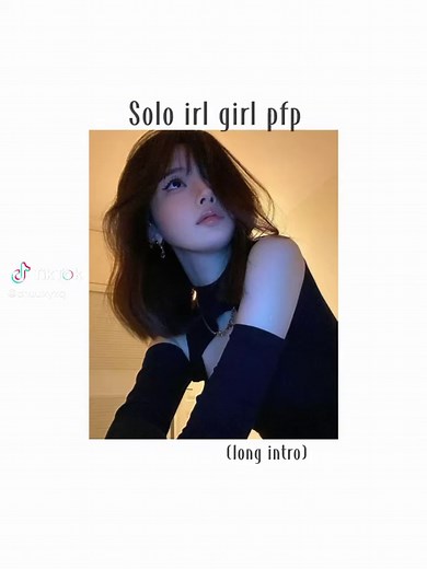 Solo Irl Girl Profile Pictures