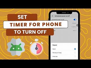 How To Set Timer For Phone To Turn Off for Android