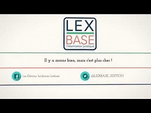 ★✩★ LEXBASE : 1ER ÉDITEUR JURIDIQUE EN LIGNE ★✩★