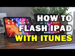 HOW TO FLASH IPAD WITH ITUNES