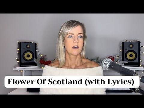 Flower Of Scotland (with Lyrics)