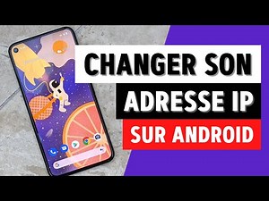 CHANGER D'ADRESSE IP SUR ANDROID 📱 Comment changer et cacher votre adresse IP sur appareil Android 👌